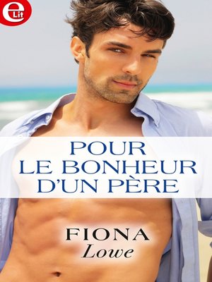 cover image of Pour le bonheur d'un père